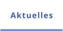 Aktuelles